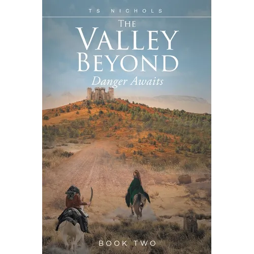 The Valley Beyond: Danger Awaits - Paperback