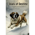 Dogs of Destiny - Paperback