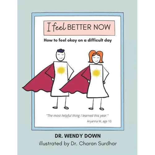 I Feel Better Now: How to feel okay on a difficult day - Paperback