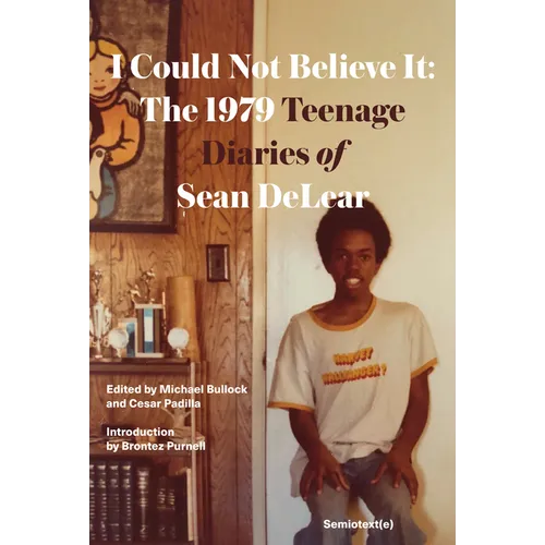 I Could Not Believe It: The 1979 Teenage Diaries of Sean Delear - Paperback