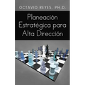 Planeacion Estrategica Para Alta Direccion - Paperback