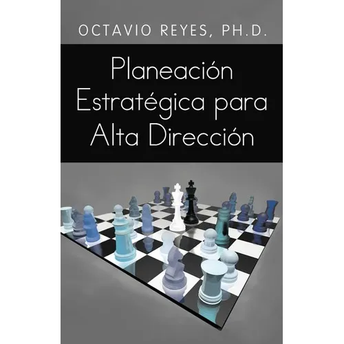Planeacion Estrategica Para Alta Direccion - Paperback