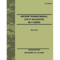 Aircrew Training Manual, Utility Helicopter, MI-17 Series (TC 3-04.35) - Paperback