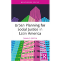Urban Planning for Social Justice in Latin America - Paperback