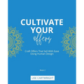 Cultivate Your Offers: Craft Offers That Sell With Ease Using Human Design - Paperback