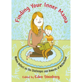 Finding Your Inner Mama: Women Reflect on the Challenges and Rewards of Motherhood - Paperback