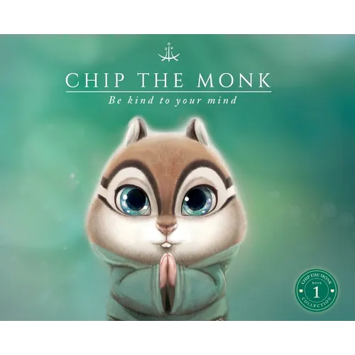 Chip the Monk: Be Kind to Your Mind - Hardcover