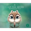 Chip the Monk: Be Kind to Your Mind - Hardcover