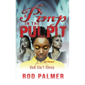 A Pimp In The Pulpit: God Ain't Sleep - Paperback
