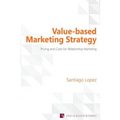 Value-based Marketing Strategy - Paperback