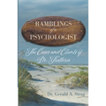 The Ramblings of a Psychologist: The Cases and Clients of Dr. Trattoria - Paperback