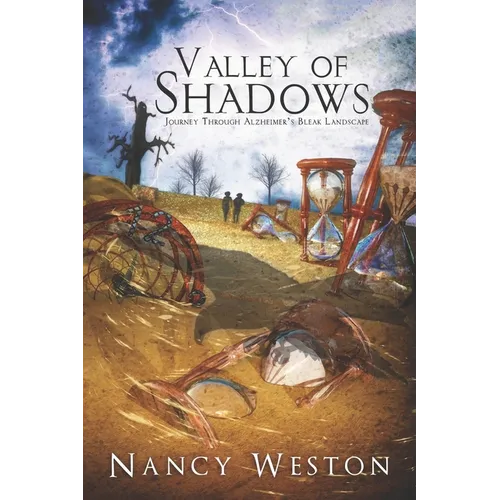 Valley of Shadows: Journey Through Alzheimer's Bleak Landscape - Paperback