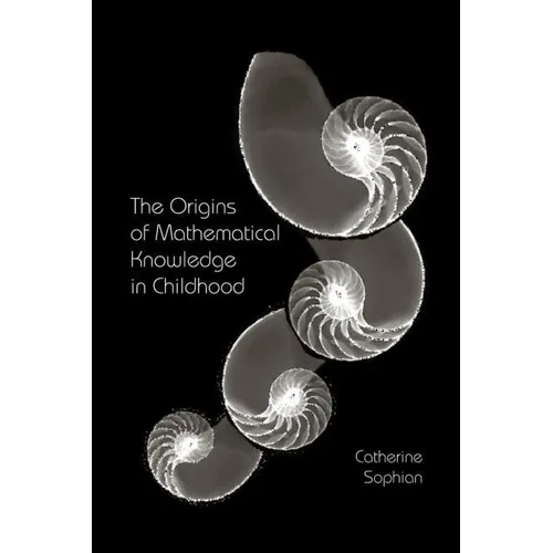 The Origins of Mathematical Knowledge in Childhood - Paperback