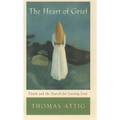 The Heart of Grief: Death and the Search for Lasting Love - Paperback