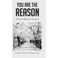 You Are the Reason: A Personal Reflection Devotional - Hardcover