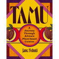 Tamu: A Journey Through Africa's Plant-Based Cuisine - Hardcover