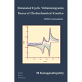 Simulated Cyclic Voltammograms: Basics of Electrochemical Kinetics - Paperback