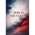 Serial Abusers - Paperback
