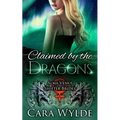 Claimed by the Dragons: A Dragon-Shifter Romance - Paperback
