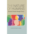 The Nature of Humans: Personal Growth through Poetry - Hardcover