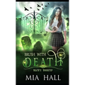 Brush With Death: A Necromancer Academy - Paperback
