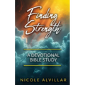 Finding Strength: A Devotional Bible Study - Paperback