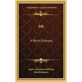 Job: A World Example - Hardcover