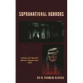 Supranational Horrors: Italian and Spanish Horror Cinema Since 1968 - Hardcover