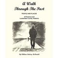 A Walk Through the Past - People and Places of Florence and Lauderdale County Alabama - Paperback