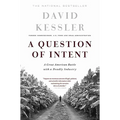 A Question of Intent: A Great American Battle with a Deadly Industry - Paperback