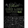 Nature One Line Tattoo Book: Minimalist Fine Line Tattoo Designs for Enthusiasts, and Nature Lovers - Hardcover