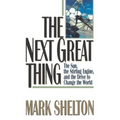 The Next Great Thing: The Sun, the Stirling Engine and the Drive to Change the World - Paperback