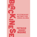 Blackinese: Reflections on Race and Ethnicity from a Biracial Millennial - Hardcover