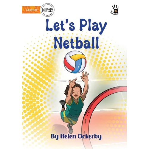 Let's Play Netball - Our Yarning - Paperback
