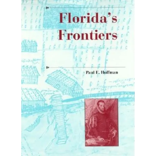 Florida's Frontiers - Hardcover