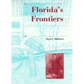 Florida's Frontiers - Hardcover