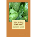 The Sailing Cookbook: Recipes and Tips for a Delicious Daysail - Paperback