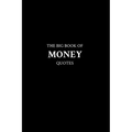 The Big Book of Money Quotes - Paperback