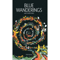 Blue Wanderings: And Other Poems - Hardcover