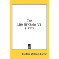 The Life Of Christ V1 (1877) - Hardcover