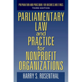 Parliamentary Law and Practice for Nonprofit Organizations: Preparation and Procedure for Business Meetings Third Edition - Paperback