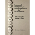 Emotional Intelligence for Emerging Leaders and Entrepreneurs - Illustrating the Fortune Giants - Hardcover