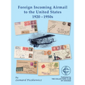 Foreign Incoming Airmail to the United States 1920 - 1950s - Hardcover