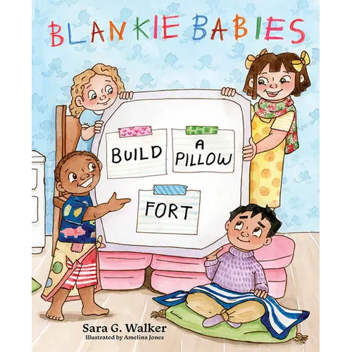 Blankie Babies: Build a Pillow Fort - Hardcover