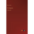 The Patagonia: in large print - Hardcover