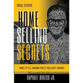 Real Estate: Home Selling Secrets - Paperback