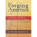 Forging America - Hardcover