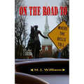 On the Road to Where the Bells Toll - Paperback