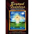 Beyond Fearless: How to Remove Every Hindrance from Your Life - Paperback