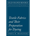 Textile Fabrics and Their Preparation for Dyeing - Paperback